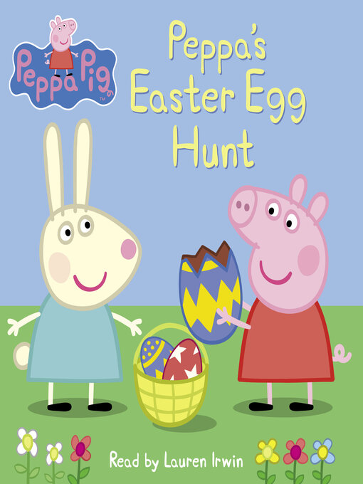 Title details for Peppa's Easter Egg Hunt by Scholastic - Wait list